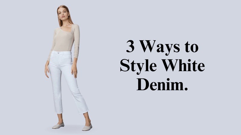 3 Ways to Style White Denim